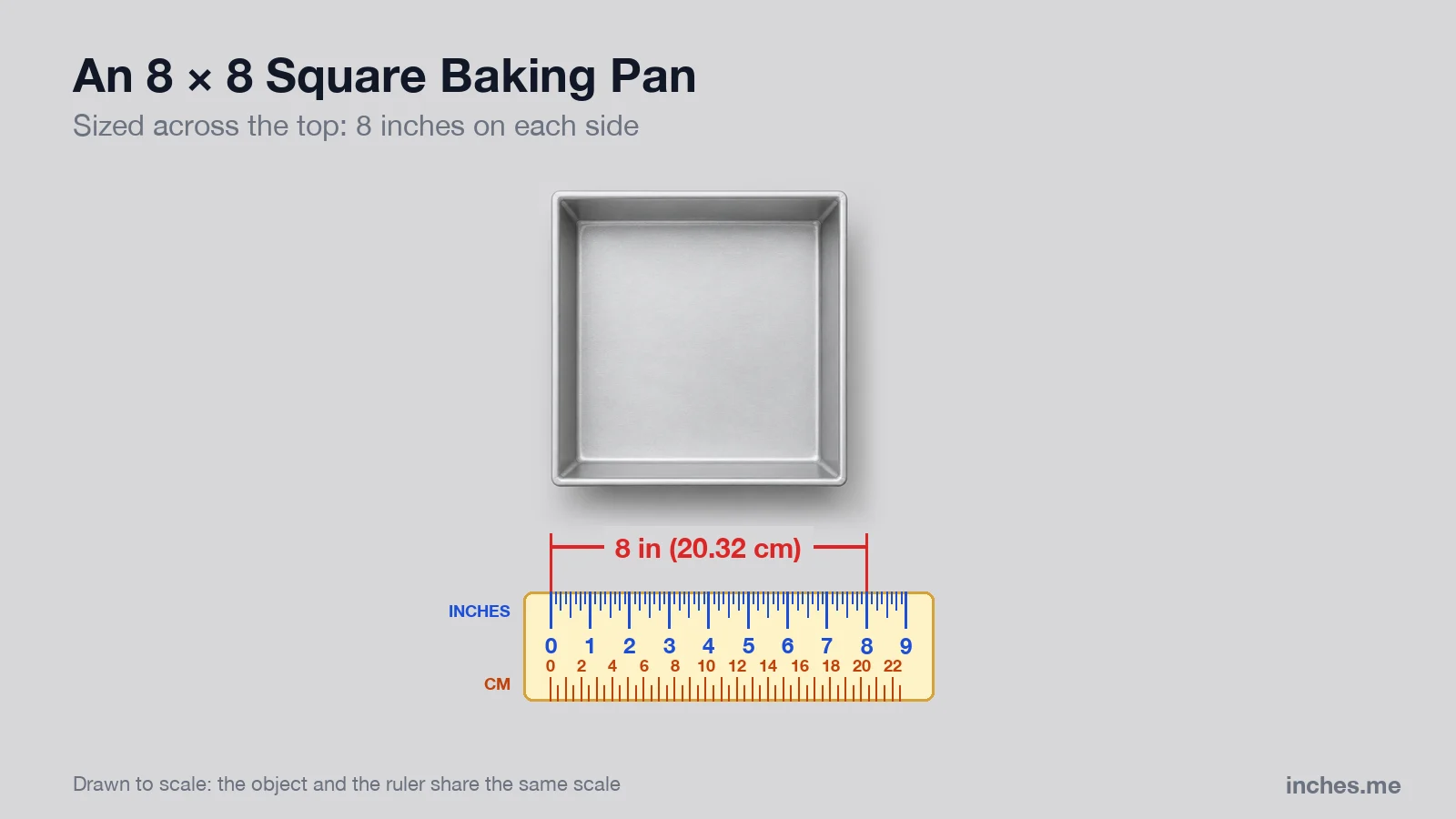 Square aluminum baking pan above a ruler, 8 inches across the top